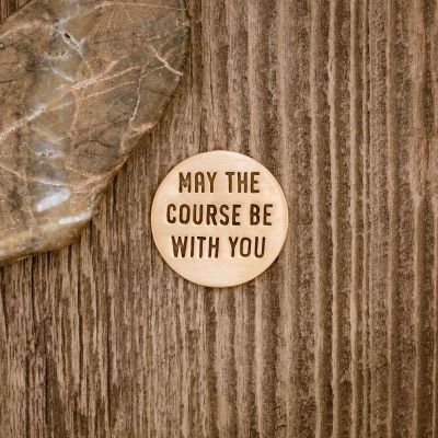 Personalized Bronze May the Course Be With You golf ball marker on wood background